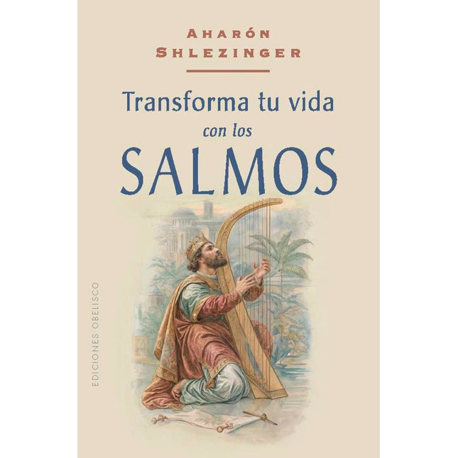 Transforma tu vida con los salmos