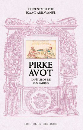 PIRKE AVOT. COMENTADO POR ISAAC ABRAVANEL