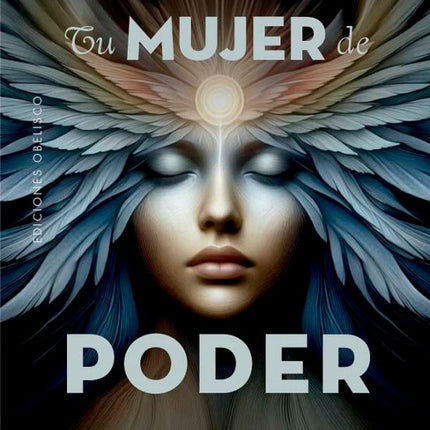 TU MUJER DE PODER. EL CAMINO DE VUELTA A TI