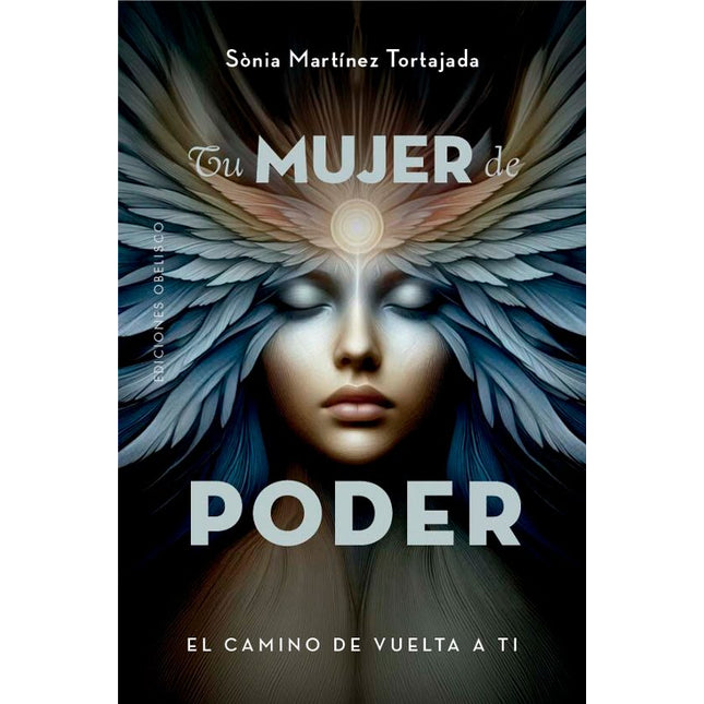 TU MUJER DE PODER. EL CAMINO DE VUELTA A TI