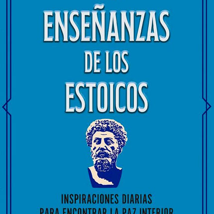 LAS ENSEÑANZAS DE LOS ESTOICOS