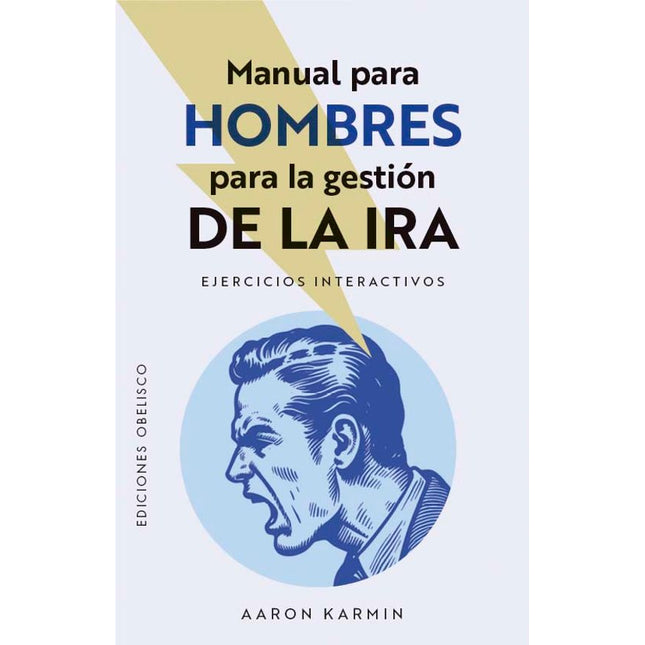 MANUAL PARA HOMBRES PARA GESTIONAR LA IRA