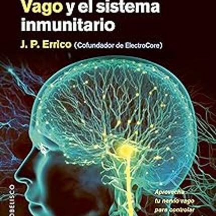 LA CONEXION ENTRE EL NERVIO VAGO Y EL SISTEMA INMUNITARIO