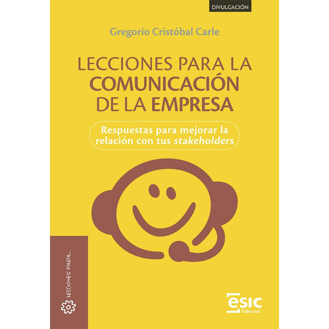 LECCIONES PARA LA COMUNICACION DE LA EMPRESA