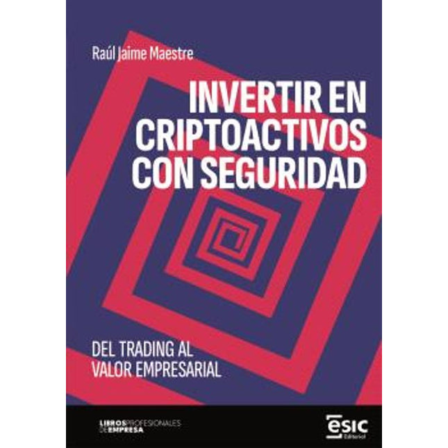 INVERTIR EN CRIPTOACTIVOS CON SEGURIDAD