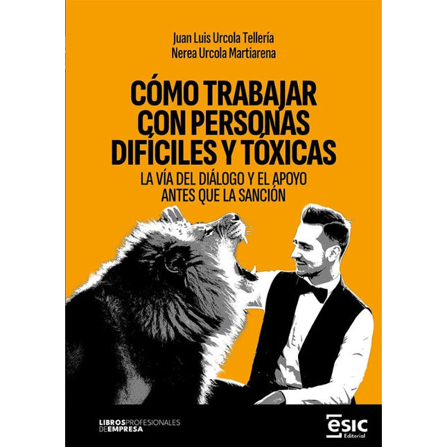 COMO TRABAJAR CON PERSONAS DIFICILES Y TOXICA S