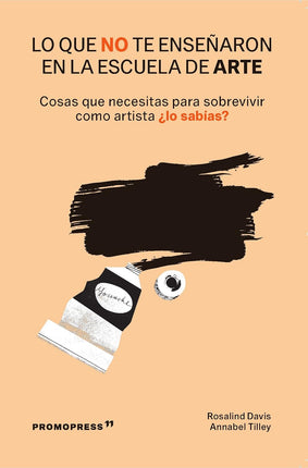 Lo qué no te enseñaron en la escuela de arte