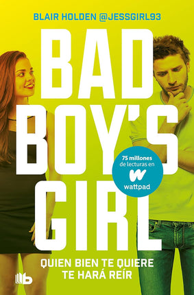 Quién bien te quiere te hara reir (Bad Boy S Girl 4)