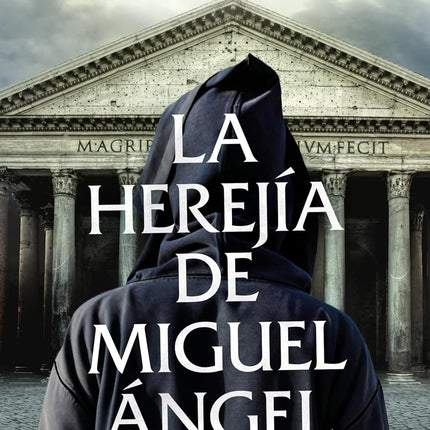 La herejía de miguel ángel