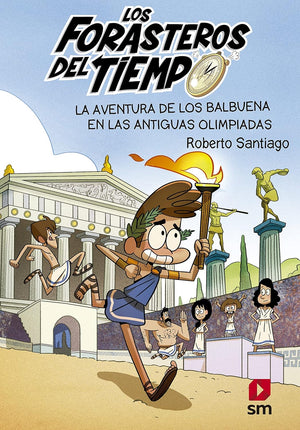 Forasteros del tiempo(8): aventura de los val buena en las antiguas olimpiadas