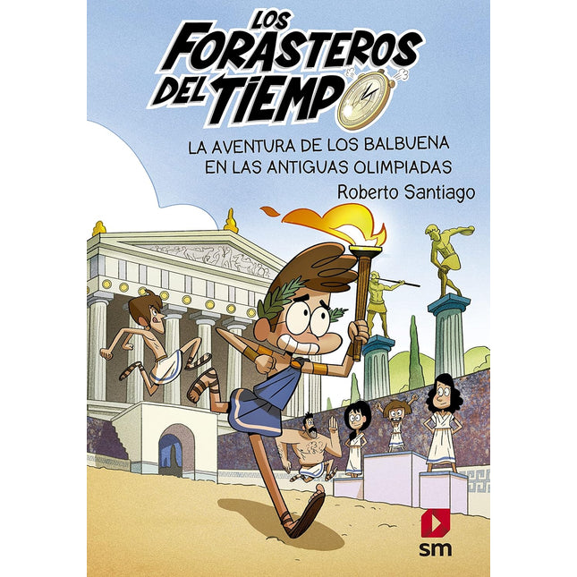 Forasteros del tiempo(8): aventura de los val buena en las antiguas olimpiadas