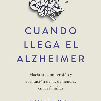 CUANDO LLEGA EL ALZHEIMER