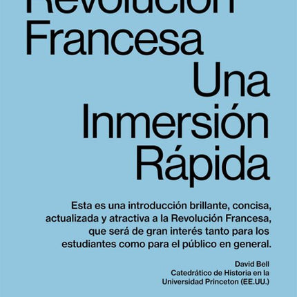 LA REVOLUCION FRANCESA: UNA INMERSION RAPIDA