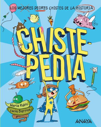 CHISTEPEDIA. LOS MEJORES O PEORES CHISTES DE LA HISTORIA
