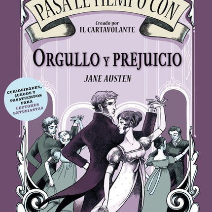 PASA EL TIEMPO CON ORGULLO Y PREJUICIO