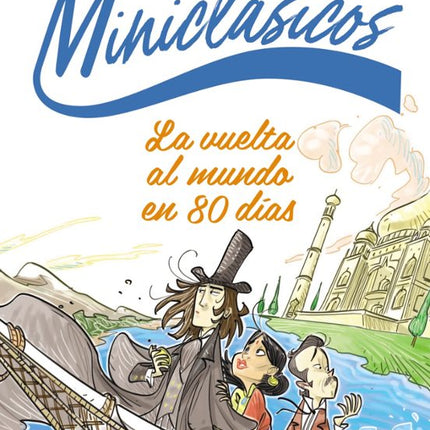 MINICLASICOS: LA VUELTA AL MUNDO EN 80 DÍAS