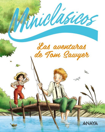 MINICLASICOS: LAS AVENTURAS DE TOM SAWYER