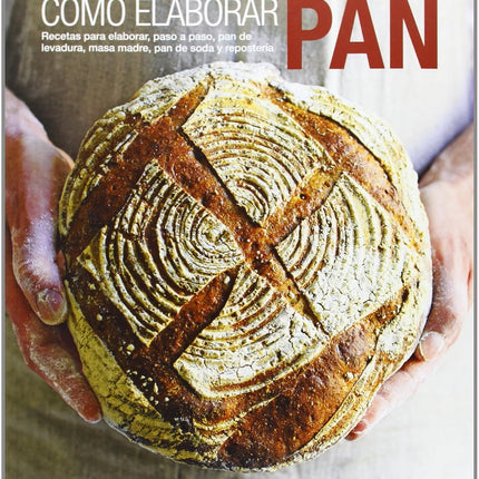 Cómo elaborar pan: recetas...