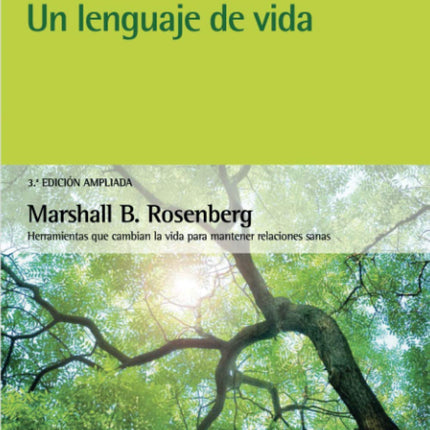 Comunicación no violenta: un lenguaje de vida