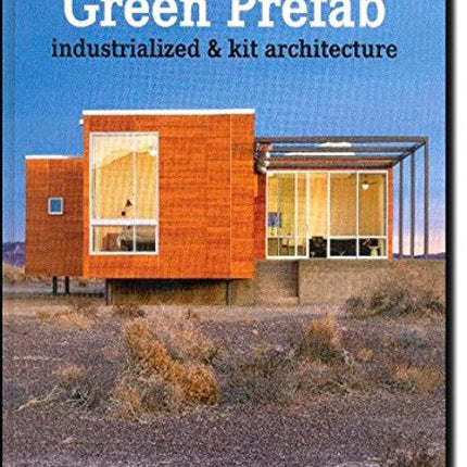 Contemporary green prefab. Industrializad & kit architecture