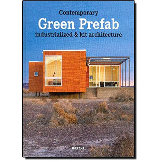 Contemporary green prefab. Industrializad & kit architecture