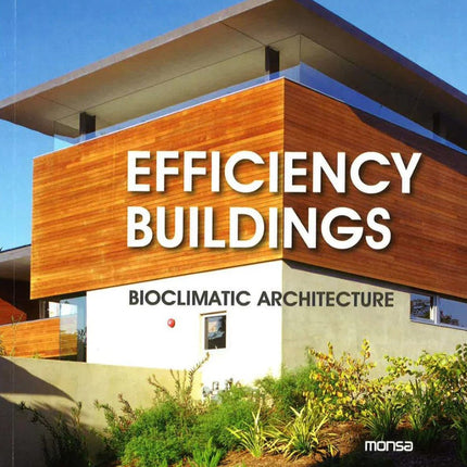 Efficiency buildings. Bioclimatic architecture