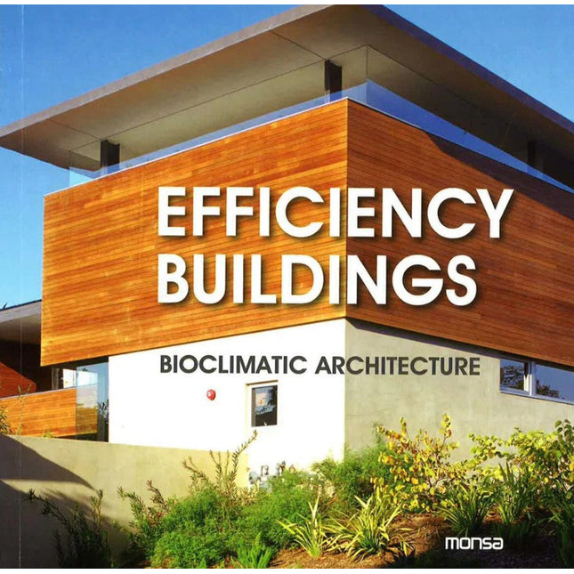 Efficiency buildings. Bioclimatic architecture