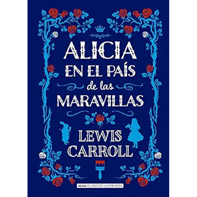ALICIA EN EL PAIS DE LAS MARAVILLAS-ED/ILUST.
