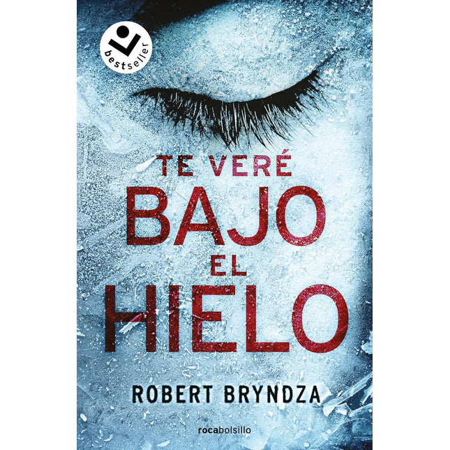 TE VERE BAJO EL HIELO (SERIE ERIKA FOSTER 1)