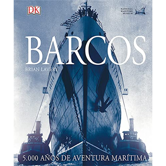Barcos, 5.000 años de aventura marítima