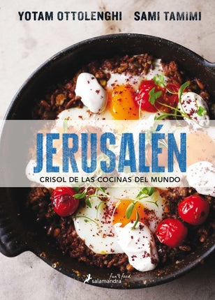 Jerusalén: crisol de las cocinas del mundo