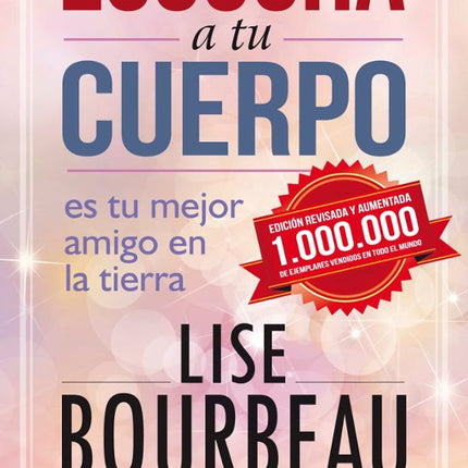 ESCUCHA A TU CUERPO: ES TU MEJOR AMIGO EN LA TIERRA