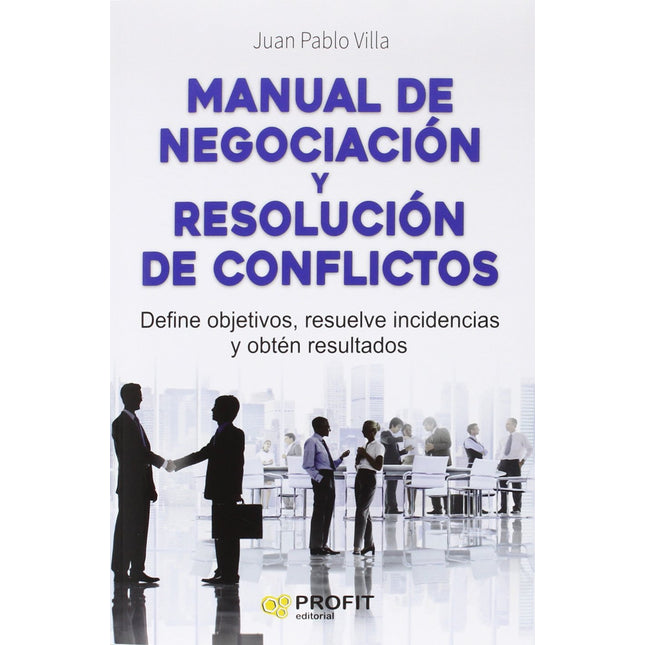 Manual De Negociación Y Resolución de Conflictos
