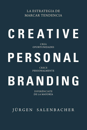 Creativa personal branding. La estrategia de marcar tendencia