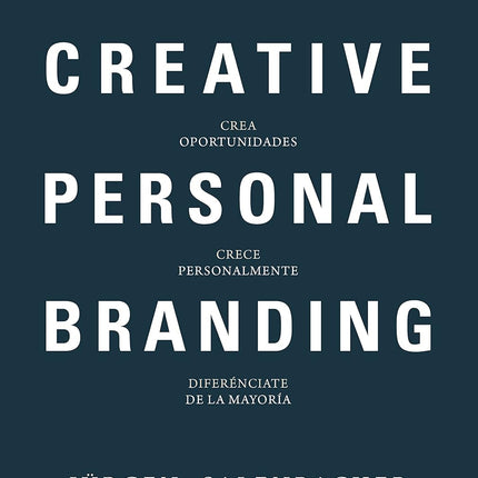 CREATIVE PERSONAL BRANDING. LA ESTRATEGIA DE MARCAR TENDENCIA