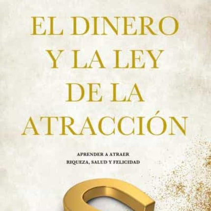 El dinero y la ley de la atracción