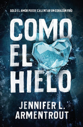 Cómo el hielo