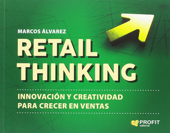 Retail inquina. Innovación/creatividad para crecer en ventas