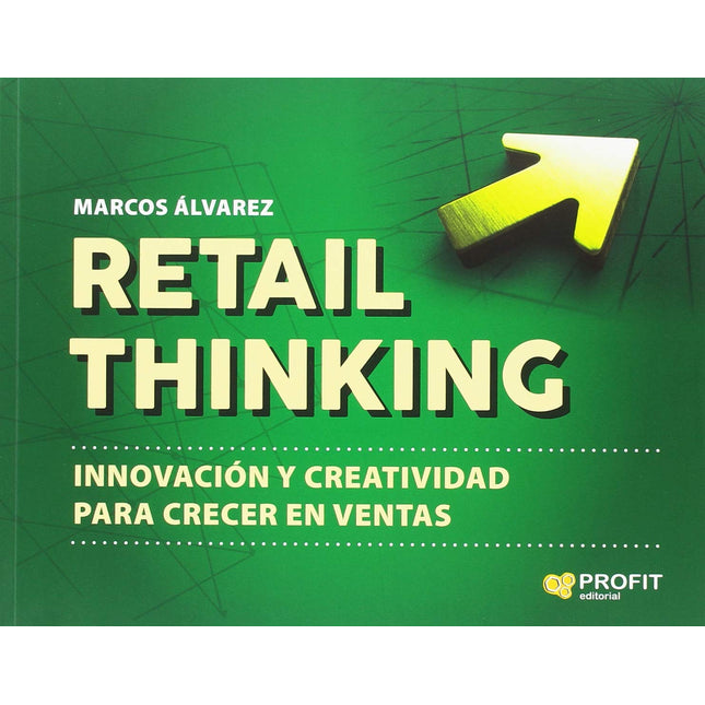 Retail inquina. Innovación/creatividad para crecer en ventas