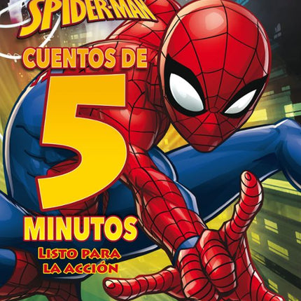 SPIDER-MAN. CUENTOS DE 5 MINUTOS. LISTO PARA LA ACCIÓN