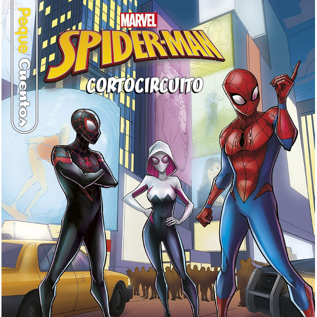 Spider-man. Cortocircuito (peque cuentos)