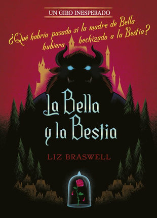 La bella y la bestia: novela: un giro inesperado