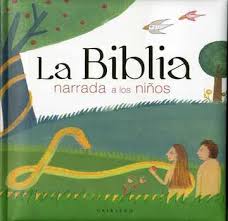 La biblia narrada a los niños