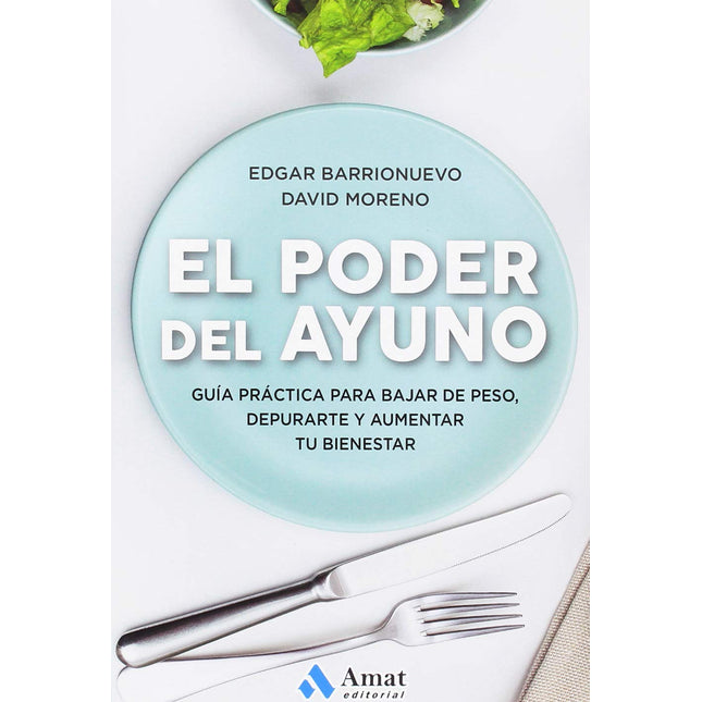 El poder del ayuno. Guía Prat. Bajar de peso