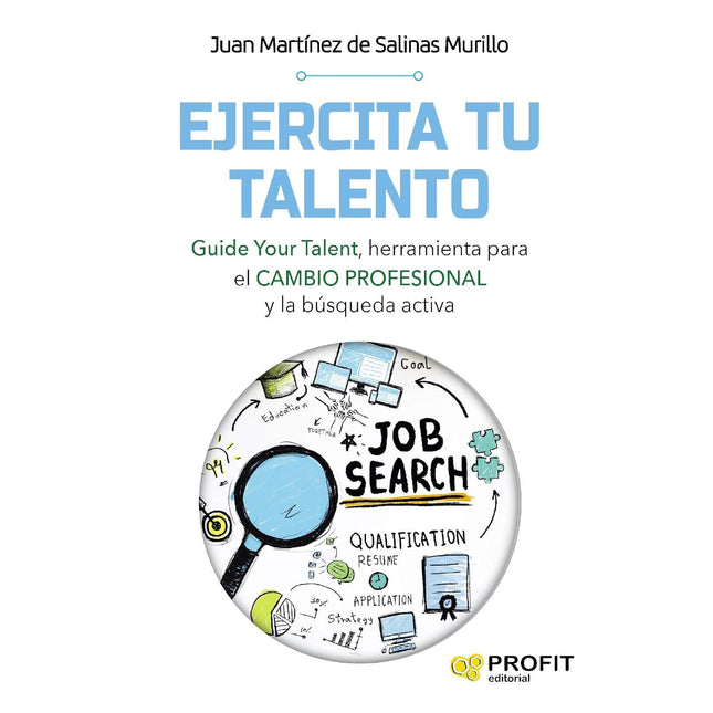 Ejercita tu talento. Herramienta p/el cambio profesional