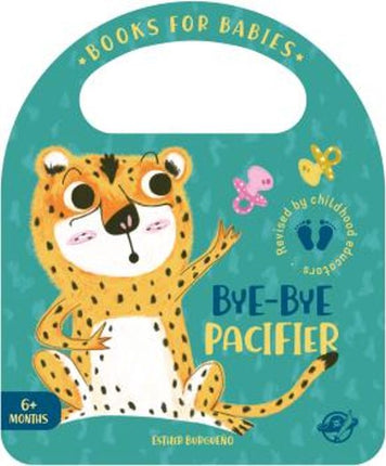 Books for babies. Bye-bye pacifier