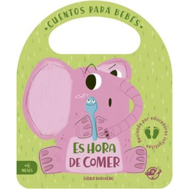 CUENTOS PARA BEBES. ES HORA DE COMER