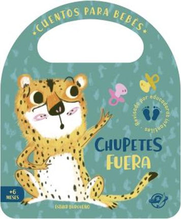 Cuentos para bebés. Chupetes fuera