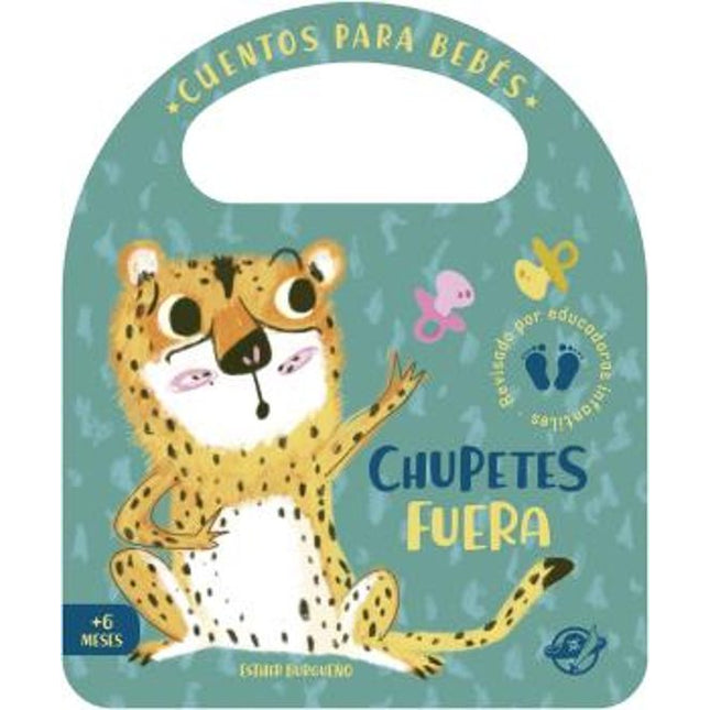 CUENTOS PARA BEBES. CHUPETES FUERA