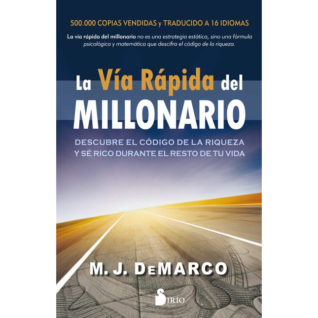 LA VIA RAPIDA DEL MILLONARIO